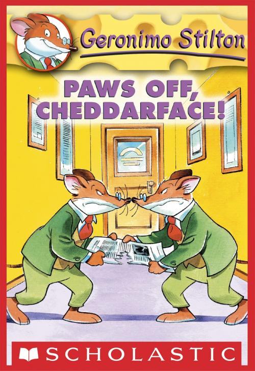 Cover of the book Geronimo Stilton #6: Paws Off, Cheddarface! by Geronimo Stilton, Scholastic Inc.