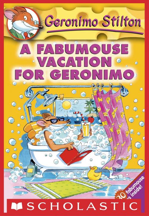 Cover of the book Geronimo Stilton #9: A Fabumouse Vacation for Geronimo by Geronimo Stilton, Scholastic Inc.
