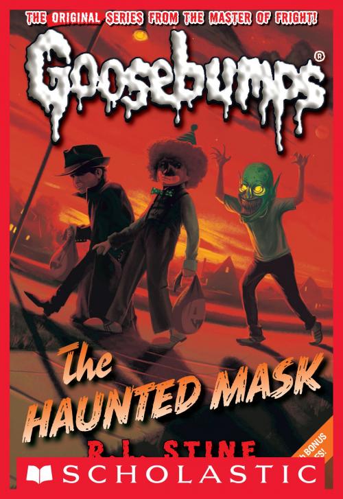 Cover of the book Classic Goosebumps #4: The Haunted Mask by R.L. Stine, Scholastic Inc.