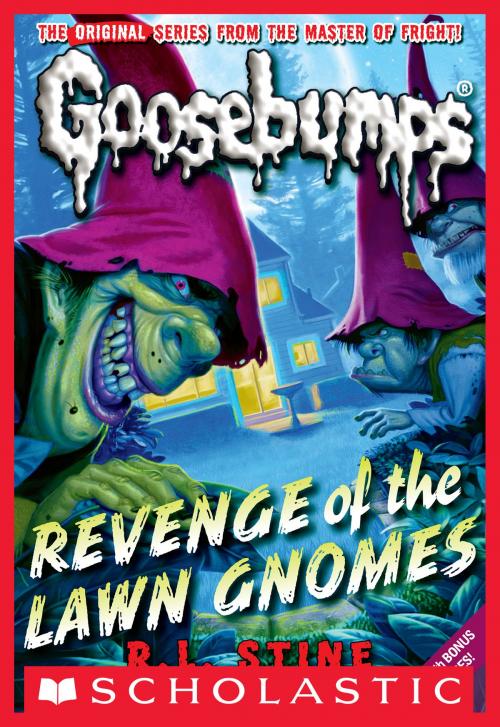 Cover of the book Classic Goosebumps #19: Revenge of the Lawn Gnomes by R.L. Stine, Scholastic Inc.