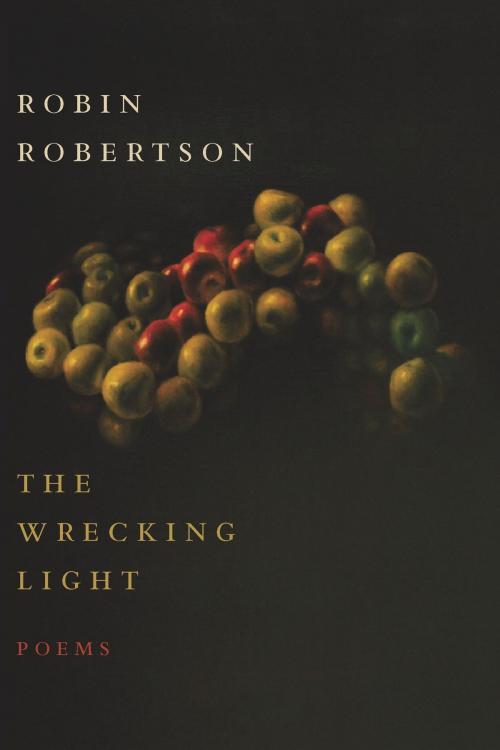 Cover of the book The Wrecking Light by Robin Robertson, HMH Books