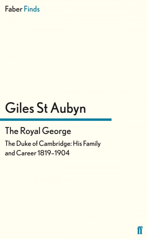 Cover of the book The Royal George by Giles St Aubyn, Faber & Faber