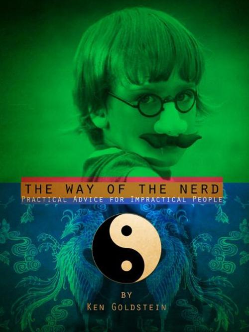 Cover of the book The Way of the Nerd by Ken Goldstein, Six Shooter LA