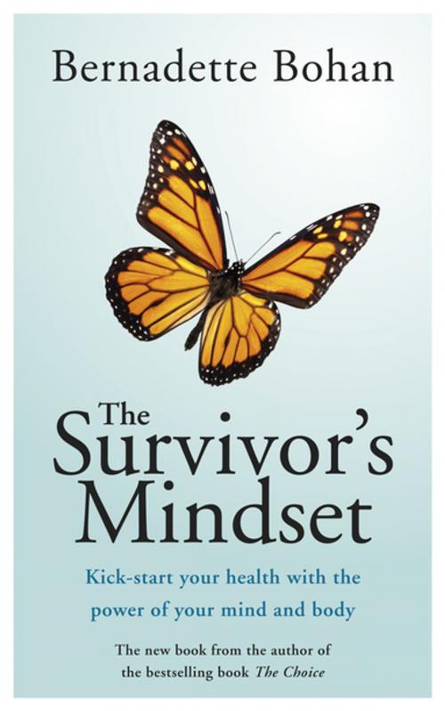 Cover of the book The Survivor's Mindset Overcoming Cancer by Bernadette Bohan, Gill Books