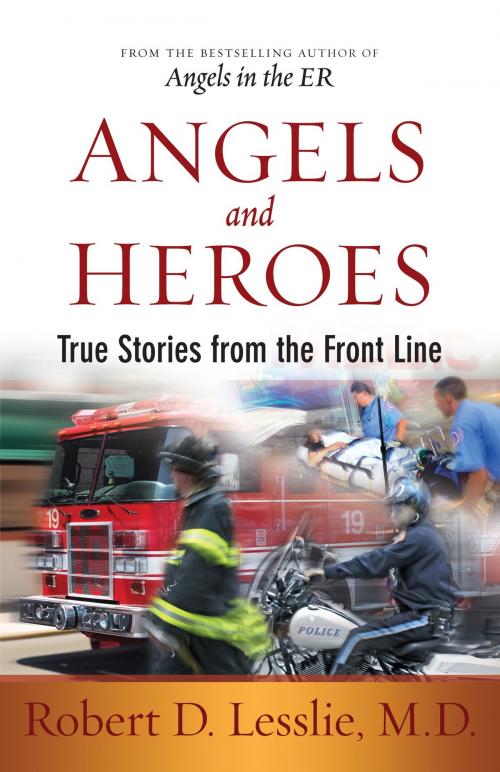 Cover of the book Angels and Heroes by Robert D. Lesslie, Harvest House Publishers