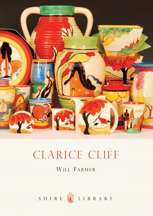 Cover of the book Clarice Cliff by Will Farmer, Bloomsbury Publishing