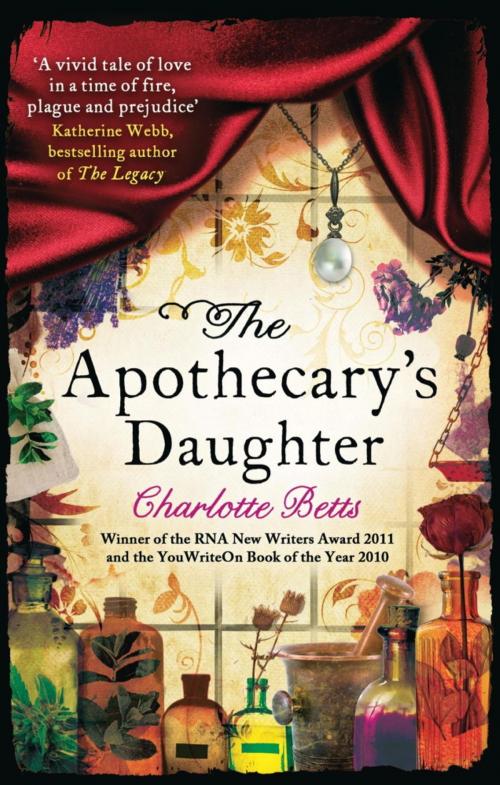 Cover of the book The Apothecary's Daughter by Charlotte Betts, Little, Brown Book Group