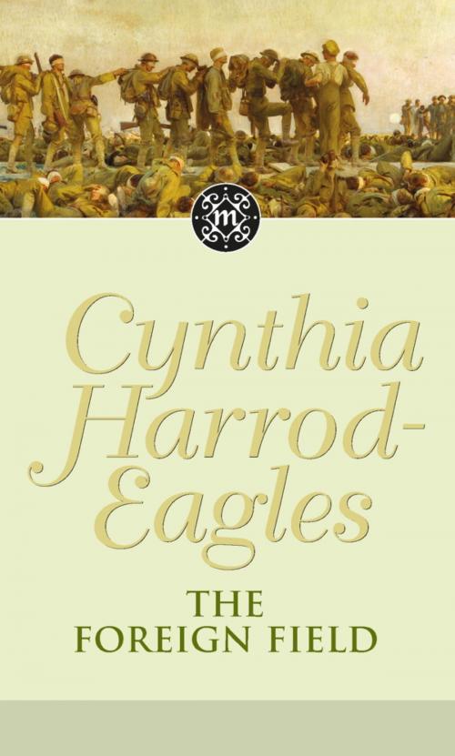 Cover of the book The Foreign Field by Cynthia Harrod-Eagles, Little, Brown Book Group