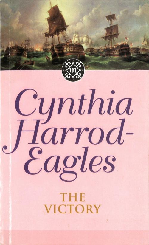 Cover of the book The Victory by Cynthia Harrod-Eagles, Little, Brown Book Group