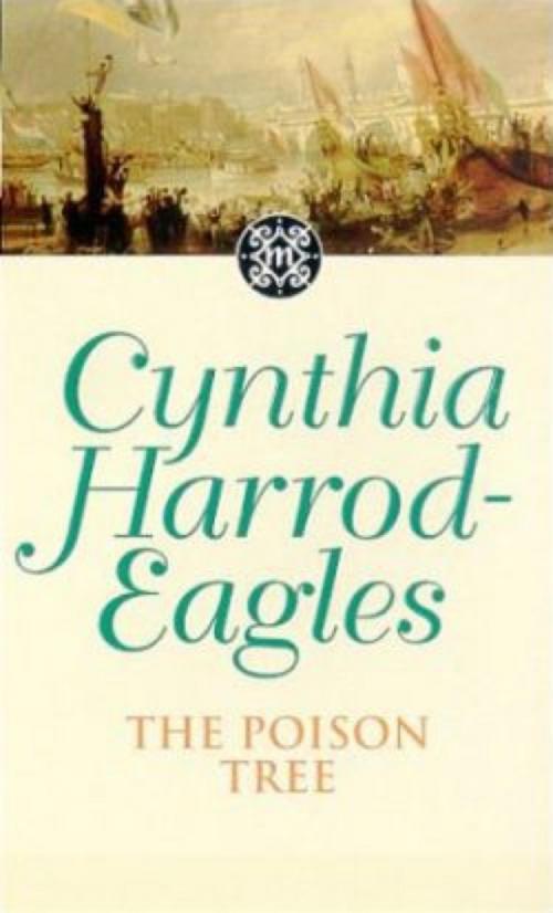 Cover of the book The Poison Tree by Cynthia Harrod-Eagles, Little, Brown Book Group