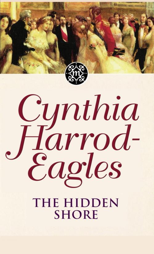 Cover of the book The Hidden Shore by Cynthia Harrod-Eagles, Little, Brown Book Group