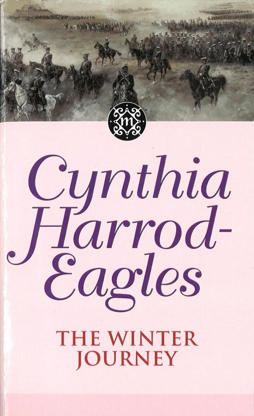 Cover of the book The Winter Journey by Cynthia Harrod-Eagles, Little, Brown Book Group