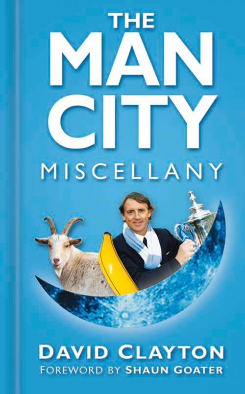 Cover of the book The Man City Miscellany by David Clayton, The History Press