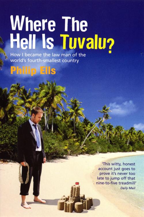 Cover of the book Where The Hell Is Tuvalu? by Philip Ells, Ebury Publishing