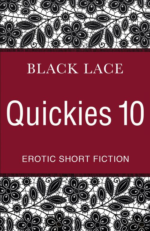 Cover of the book Black Lace Quickies 10 by Virgin Digital, Ebury Publishing