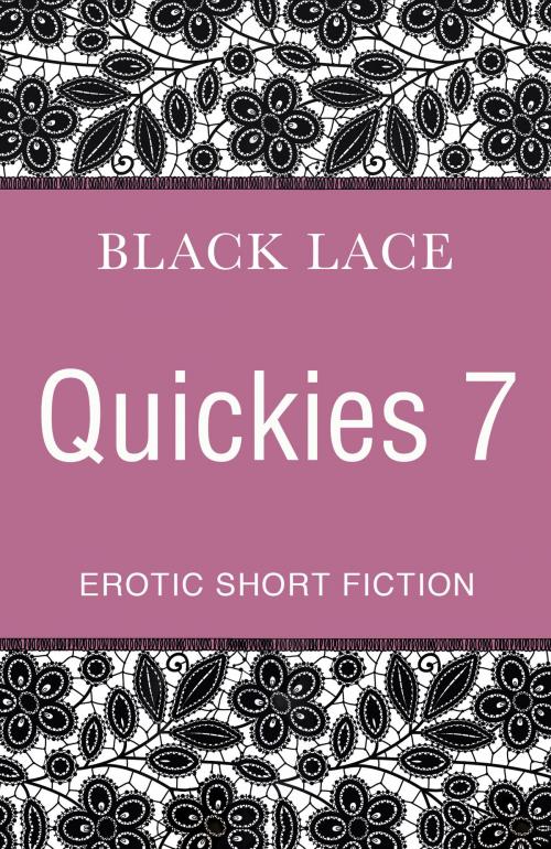 Cover of the book Black Lace Quickies 7 by Virgin Digital, Ebury Publishing