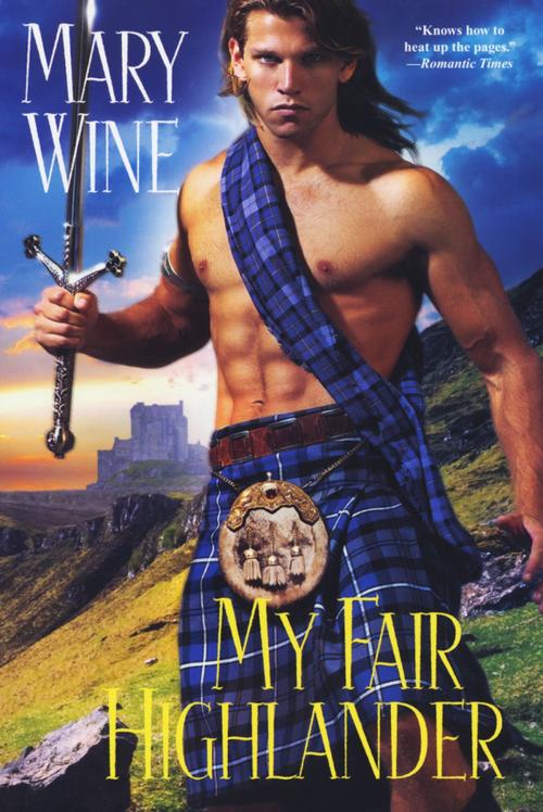 Cover of the book My Fair Highlander by Mary Wine, Kensington Books