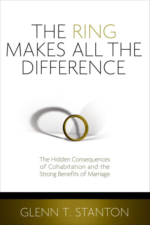 Cover of the book The Ring Makes All the Difference by Glenn T. Stanton, Moody Publishers