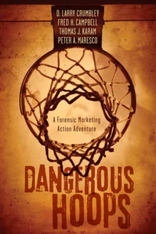 Cover of the book Dangerous Hoops by D. Larry Crumbley, Fred H. Campbell, Thomas J. Karam, Peter A. Maresco, LSU Press
