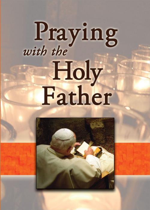 Cover of the book Praying With the Holy Father by Wolfe, Pauline Books and Media
