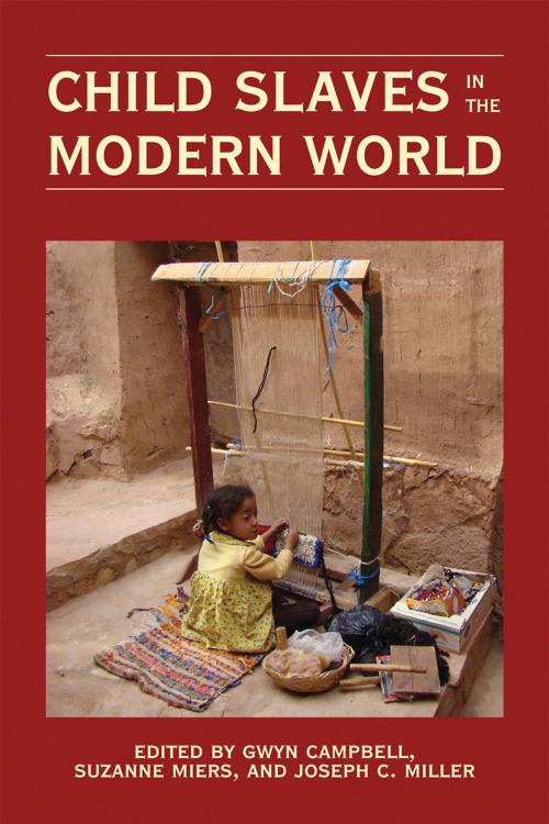 Cover of the book Child Slaves in the Modern World by , Ohio University Press
