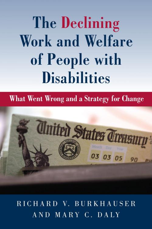 Cover of the book The Declining Work and Welfare of People with Disabilities by Richard V. Burkhauser, Mary Daly, AEI Press