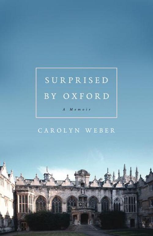 Cover of the book Surprised by Oxford by Carolyn Weber, Thomas Nelson