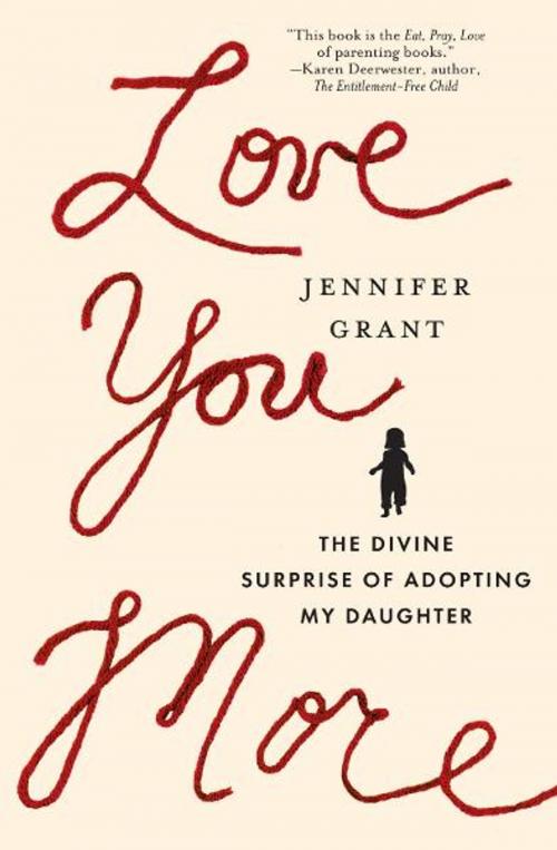 Cover of the book Love You More by Jennifer Grant, Thomas Nelson