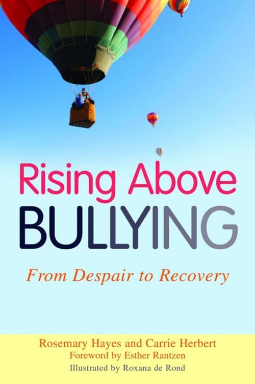 Cover of the book Rising Above Bullying by Rosemary Hayes, Carrie Herbert, Jessica Kingsley Publishers