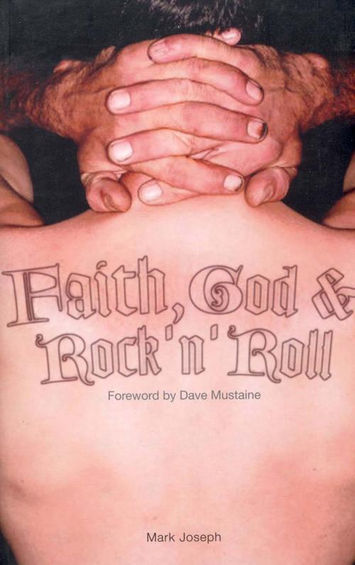 Cover of the book Faith, God & Rock 'n' Roll by Mark Joseph, Dave Mustaine, Music Sales Limited