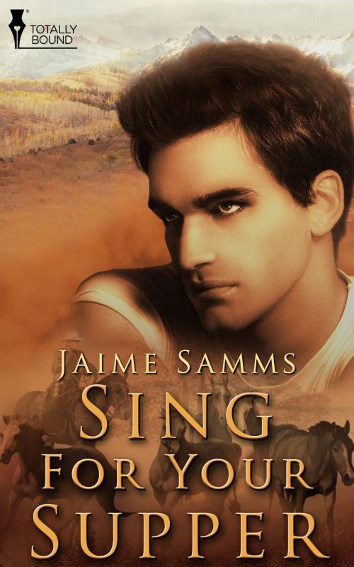 Cover of the book Sing For Your Supper by Jaime Samms, Totally Entwined Group Ltd