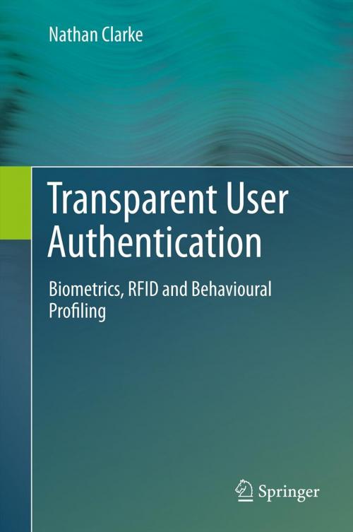 Cover of the book Transparent User Authentication by Nathan Clarke, Springer London