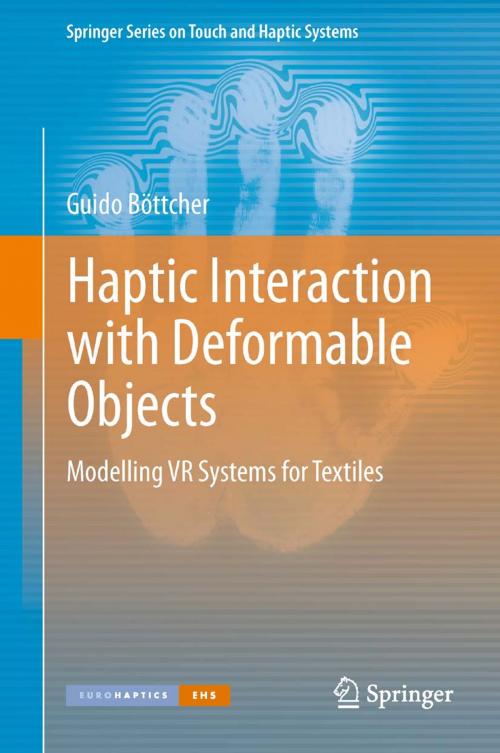 Cover of the book Haptic Interaction with Deformable Objects by Guido Böttcher, Springer London