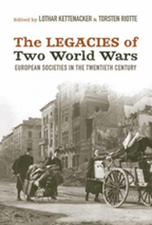 Cover of the book The Legacies of Two World Wars by , Berghahn Books