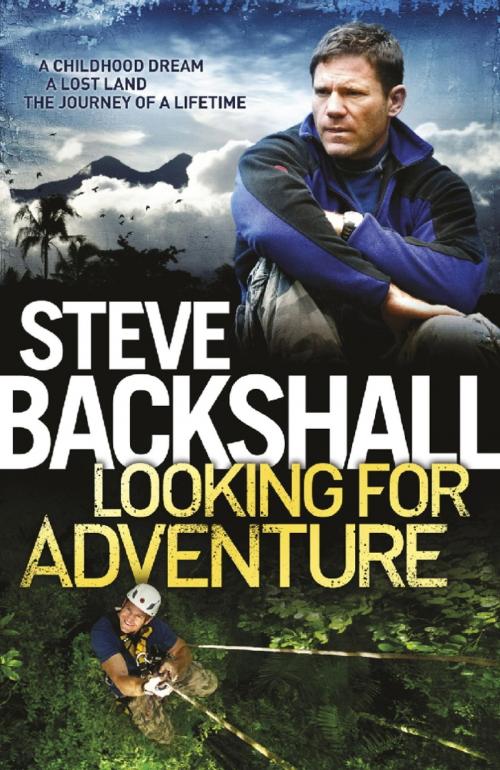 Cover of the book Looking For Adventure by Steve Backshall, Orion Publishing Group