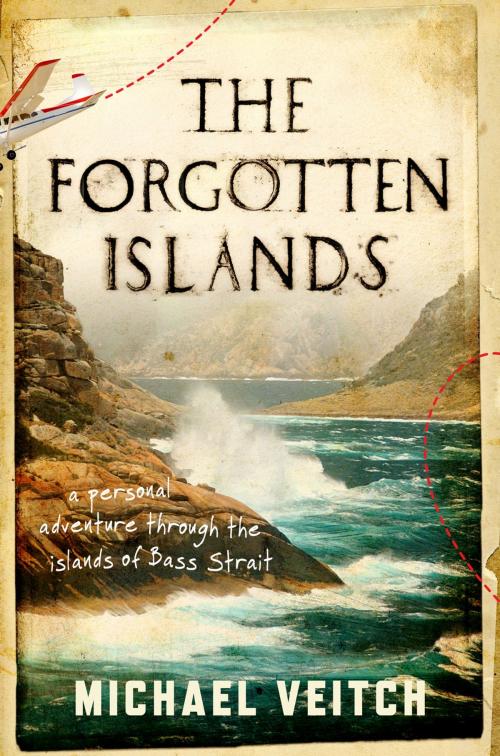 Cover of the book The Forgotten Islands by Michael Veitch, Penguin Books Ltd