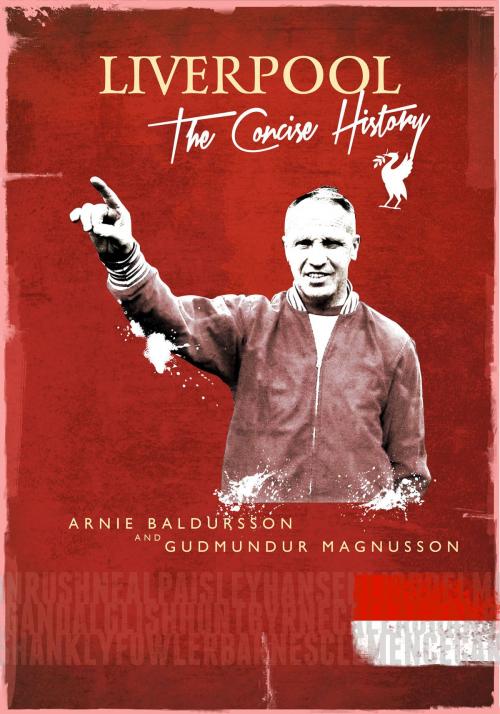 Cover of the book Liverpool by Arnie Baldursson, Gudmundur Magnusson, deCoubertin Books