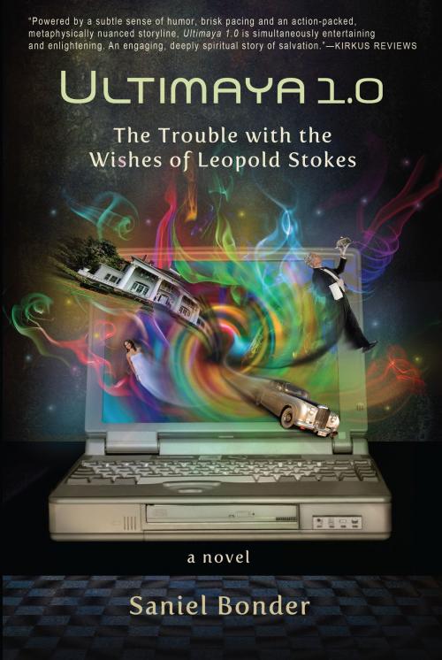 Cover of the book Ultimaya 1.0: The Trouble with the Wishes of Leopold Stokes by Saniel Bonder, Saniel Bonder
