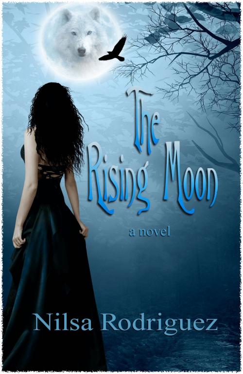 Cover of the book The Rising Moon by Nilsa Rodriguez, Nilsa Rodriguez