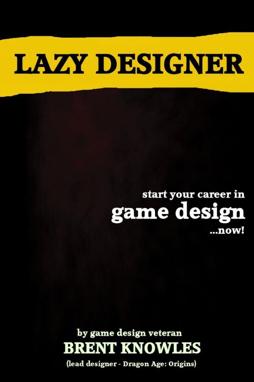 Cover of the book Lazy Designer by Brent Knowles, Brent Knowles