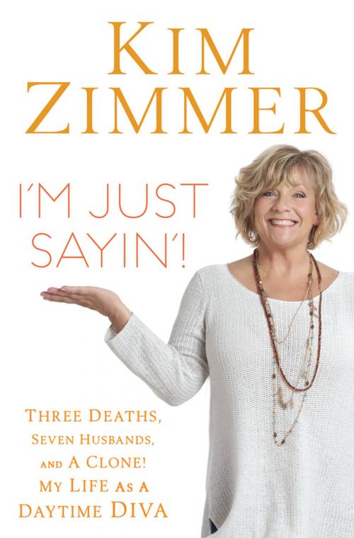 Cover of the book I'm Just Sayin'! by Kim Zimmer, Laura Morton, Penguin Publishing Group