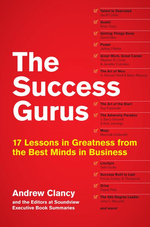 Cover of the book The Success Gurus by Andrew Clancy, Soundview Executive Book Summaries Eds., Penguin Publishing Group