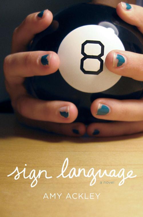 Cover of the book Sign Language by Amy Ackley, Penguin Young Readers Group