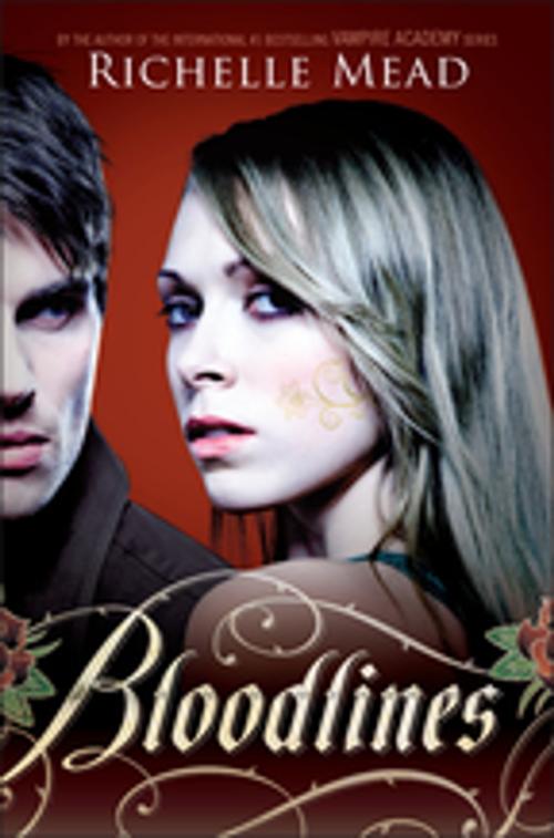 Cover of the book Bloodlines by Richelle Mead, Penguin Young Readers Group
