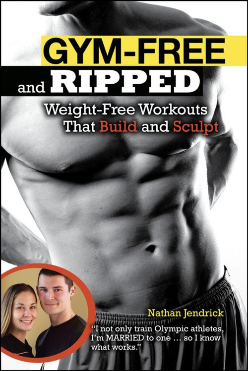 Cover of the book Gym-Free and Ripped by Nathan Jendrick, DK Publishing