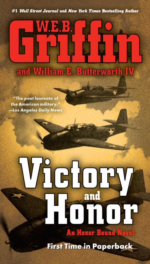 Cover of the book Victory and Honor by W.E.B. Griffin, William E. Butterworth, IV, Penguin Publishing Group