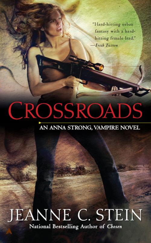 Cover of the book Crossroads by Jeanne C. Stein, Penguin Publishing Group