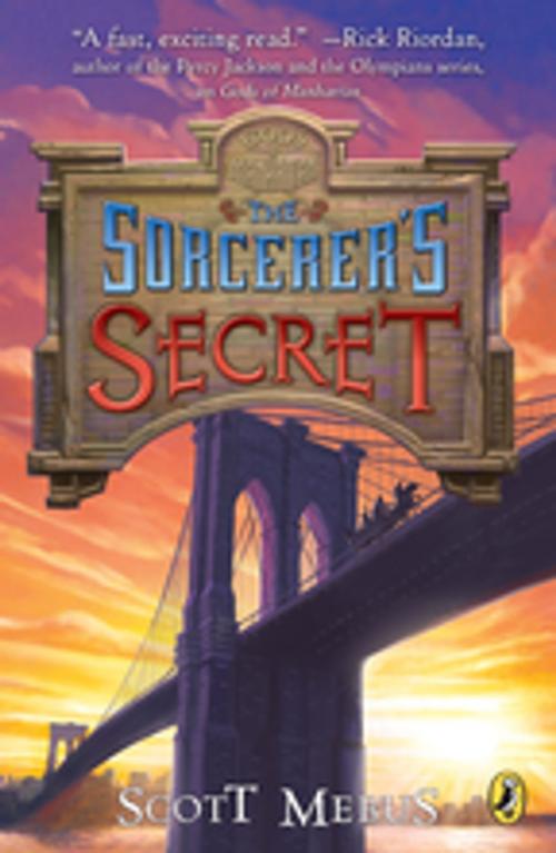 Cover of the book Gods of Manhattan 3: Sorcerer's Secret by Scott Mebus, Penguin Young Readers Group