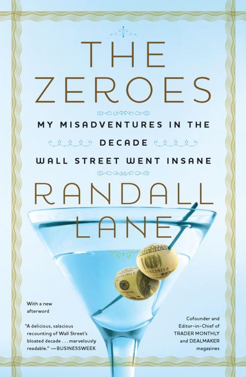 Cover of the book The Zeroes by Randall Lane, Penguin Publishing Group
