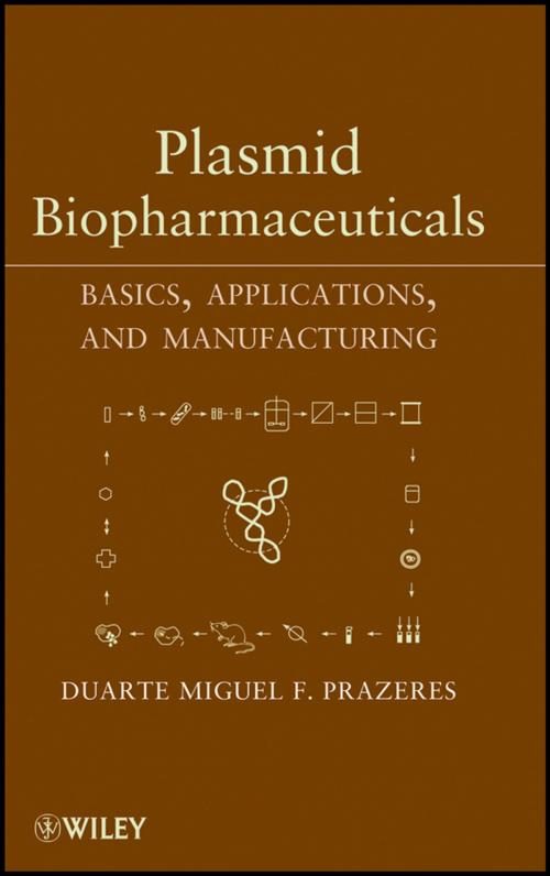 Cover of the book Plasmid Biopharmaceuticals by Duarte Miguel F. Prazeres, Wiley